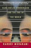 Hard-Boiled Wonderland and the End of the World