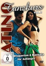 Latino Tanzkurs Vol. 2 - Reggaeton & Bachata F&Atilde;1/4r Anf&Atilde;&curren;ngei