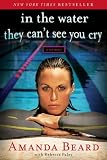 In the Water They Can't See You Cry