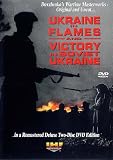 Ukraine in Flames and Victory in Soviet Ukraine