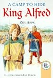 A Camp to Hide King Arthur (Historical Storybooks)