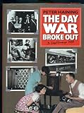 The day the war broke out : 3 September 1939