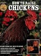 How to Raise Chickens
