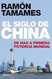 El Siglo de China: de Mao a Primera Potencia Mundial (Spanish Edition)