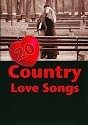 20 Country Love Songs [2007]