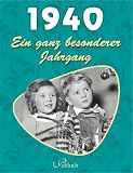 1940: Ein ganz besonderer Jahrgang