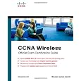 CCNA Wireless Official Exam Certification Guide (CCNA IUWNE 640-721)