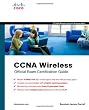 CCNA Wireless Official Exam Certification Guide  (CCNA IUWNE 640-721)