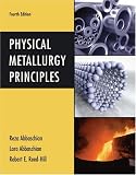 Physical Metallurgy Principles (The Pws-Kent Series in Engineering)