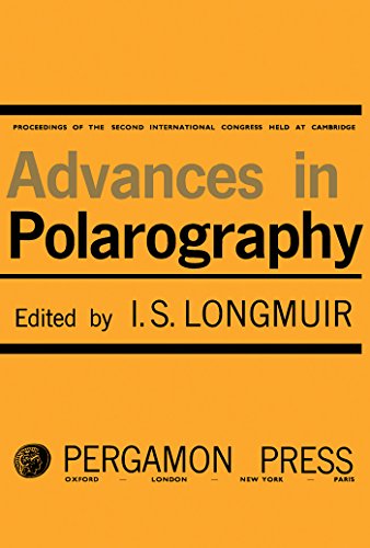 Advances in Polarography: Proceedings of the Second International Congress Held at Cambridge 1959