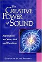 The Creative Power Of Sound: Affirmations To Create, Heal And Transform (Pocket Guide to Practical Spirituality)