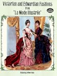 Victorian and Edwardian Fashions from...