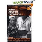 Click here to buy Situating the Uyghurs Between China and Central Asia (Anthropology and Cultural History in Asia and the Indo-Pacific) by  Ildiko Beller-Hann, M. Cristina Cesaro, Rachel Harris, and Joanne Smith Finley.