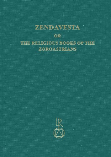 Zendavesta or the religious books of the Zoroastrians: Volume I: The Zend texts