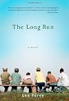The Long Run: A Novel