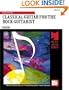 CLASSICAL GUITAR FOR THE ROCK GUITARIST
