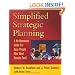 Simplified Strategic Planning: The No-Nonsense Guide for Busy People Who Want Results Fast