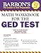 Math Workbook For The GED Test (Barron's AP)