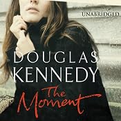 The Moment | [Douglas Kennedy]