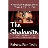 A Portrait of the Bride: The Shulamite