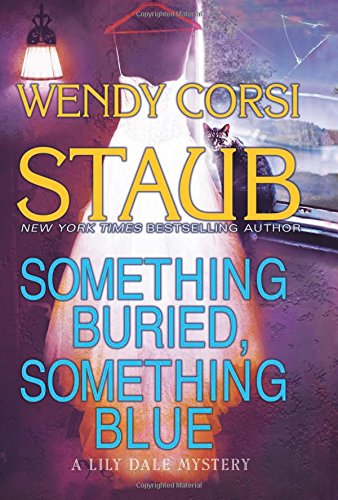 Something Buried, Something Blue: A Lily Dale Mystery