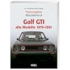 Ratgeber Klassikerkauf: VW Golf GTI. Alle Modelle 1979-1991