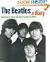 Beatles: A Diary: An Intimate Day by Day History