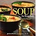 Soup for Every Body: Low-Carb, High-Protein, Vegetarian, and More