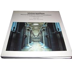 Unterwelten. Orte im Verborgenen. Text deutsch und englisch