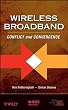 Wireless Broadband: Conflict and Convergence (IEEE Series on Digital & Mobile Communication)