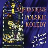 Najpiekniejsze Polskie Koledy - Ladysz, Ochman, Mroz