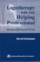 Logotherapy for the Helping Professional: Meaningful Social Work