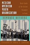 Mexican American Youth Organization: Avant-Garde of the Chicano Movement in Texas