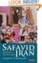 Safavid Iran: Rebirth of a Persian Empire (Library of Middle East History)