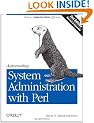 Automating System Administration with Perl: Tools to Make You More Efficient