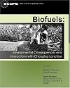 Biofuels: Environmental Consequences and Interactions with Changing Land Use