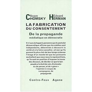 La fabrication du consentement : De la propagande m�diatique en d�mocratie