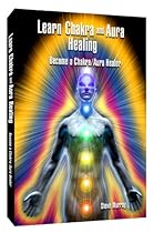Learn Chakra and Aura Healing Become a Chakra/Aura Healer Learn Chakra and Aura Healing Become a Chakra/Aura Healer