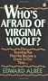 Who's Afraid of Virginia Woolf?