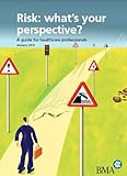 Risk : what's your perspective? : a guide for healthcare professionals