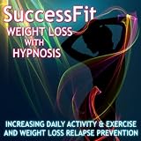 Weight Loss Hypnosis: Increasing Activity and Motivation