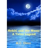 Hekití and the Moon: A Taíno Legend