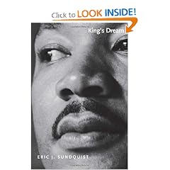 King's Dream: The Legacy of Martin Luther King's "I Have a Dream" Speech (Icons of America)