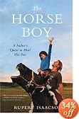 The Horse Boy: A Father's Quest to Heal His Son