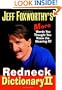 Jeff Foxworthy's Redneck Dictionary II: More Words You Thought You Knew the Meaning Of