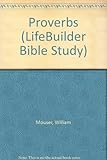 Proverbs : learning to live wisely : 13 studies for individuals or groups