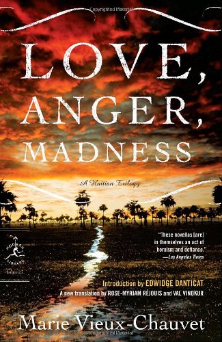 Love, Anger, Madness: A Haitian Trilogy (Modern Library Classics)