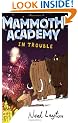 Mammoth Academy: In Trouble