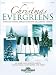 Christmas Evergreens: Timeless Piano Arrangements of Classic Carols
