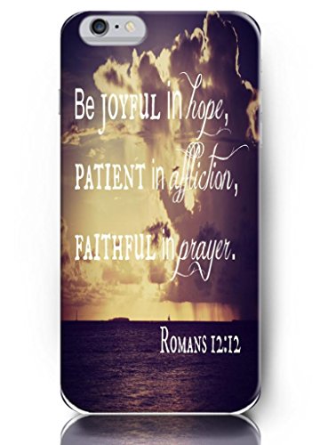 OUO Design Be joyful in hope patient in affiction faithful in prayer Fit for 5.5 inch iPhone 6 plus – hard snap on plastic case – Inspirational and motivational life quotes